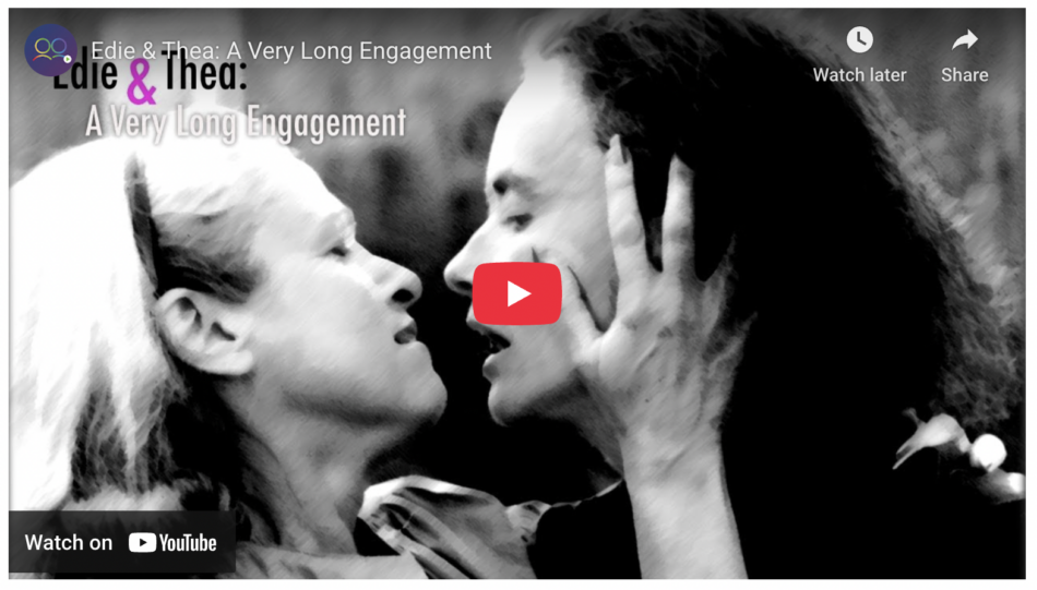 Edie and Thea - A Very Long Engagement